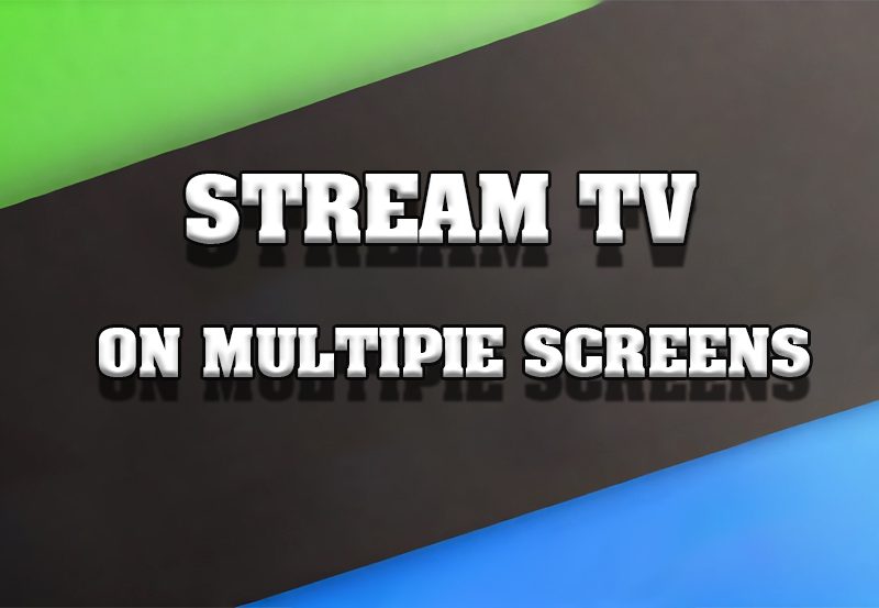 Unlock the Power of Multi-Screen Viewing: Stream TV Without Limits